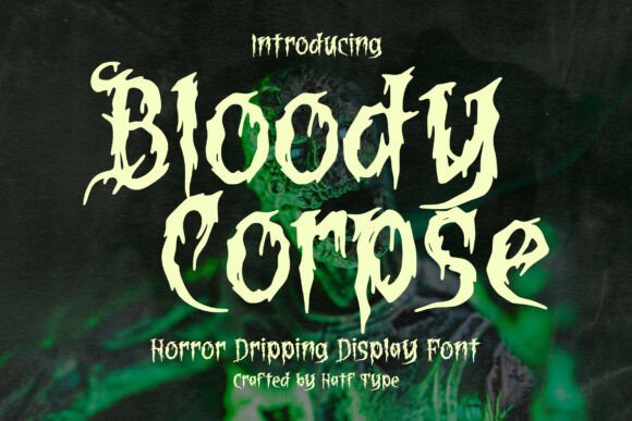 Bloody Corpse: A Font That Breathes Life Into Your Creations