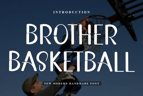 Brother Basketball: A Playful Display Font for Editorial Design