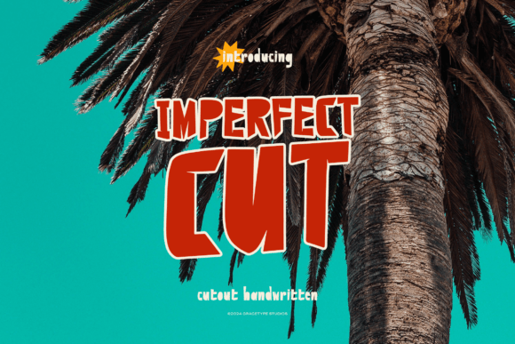 Imperfect Cut: The Font That Adds Personality to Your Brand