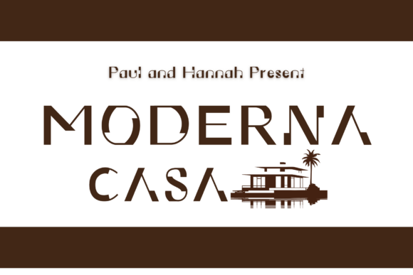 Moderna Casa: The Font That Elevates Your Brand