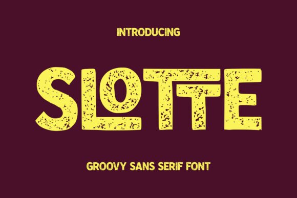 Slotte: A Font That Speaks with Boldness
