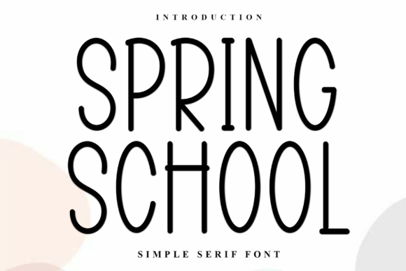 Spring School: A Festive Font for Digital Design